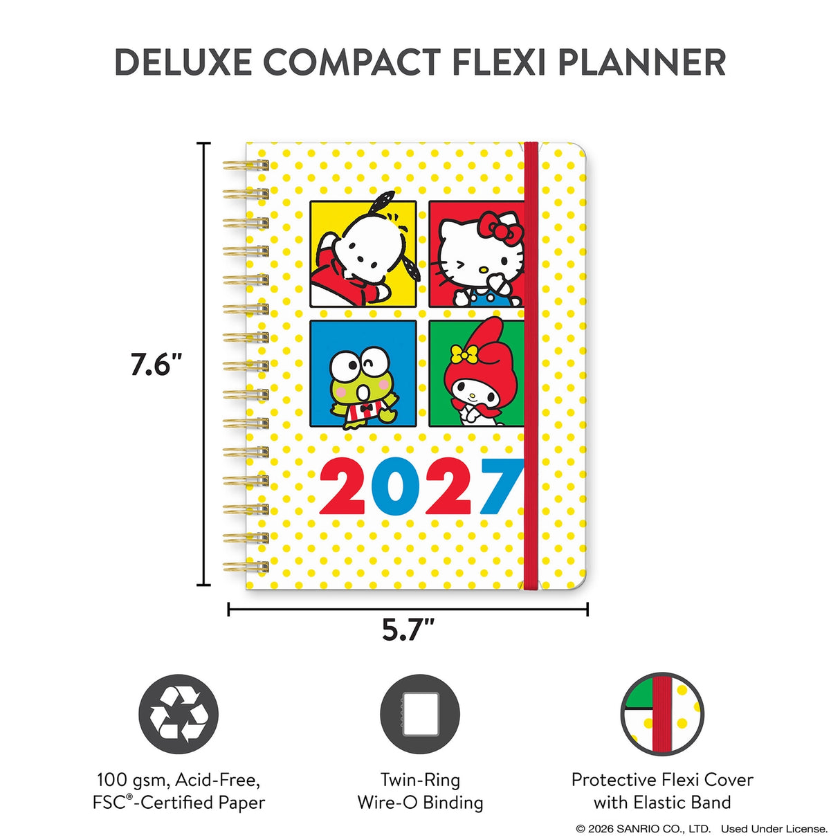 Petite in size but big on Sanrio® charm, this 17-month planner (Aug. 2026–Dec. 2027) offers monthly and weekly views with plenty of space to capture plans and important dates. Full-color artwork, extra notes pages, and a secure elastic band closure make this a must-have all-in-one organizing tool!
• 7.5"w × 8.5"h
• 17 months (Aug. 2026–Dec. 2027)
• 160 pages; 100 gsm acid-free FSC®-certified paper
• Softcover; Twin-ring wire-o binding
© 2026 SANRIO CO., LTD. Used Under License.