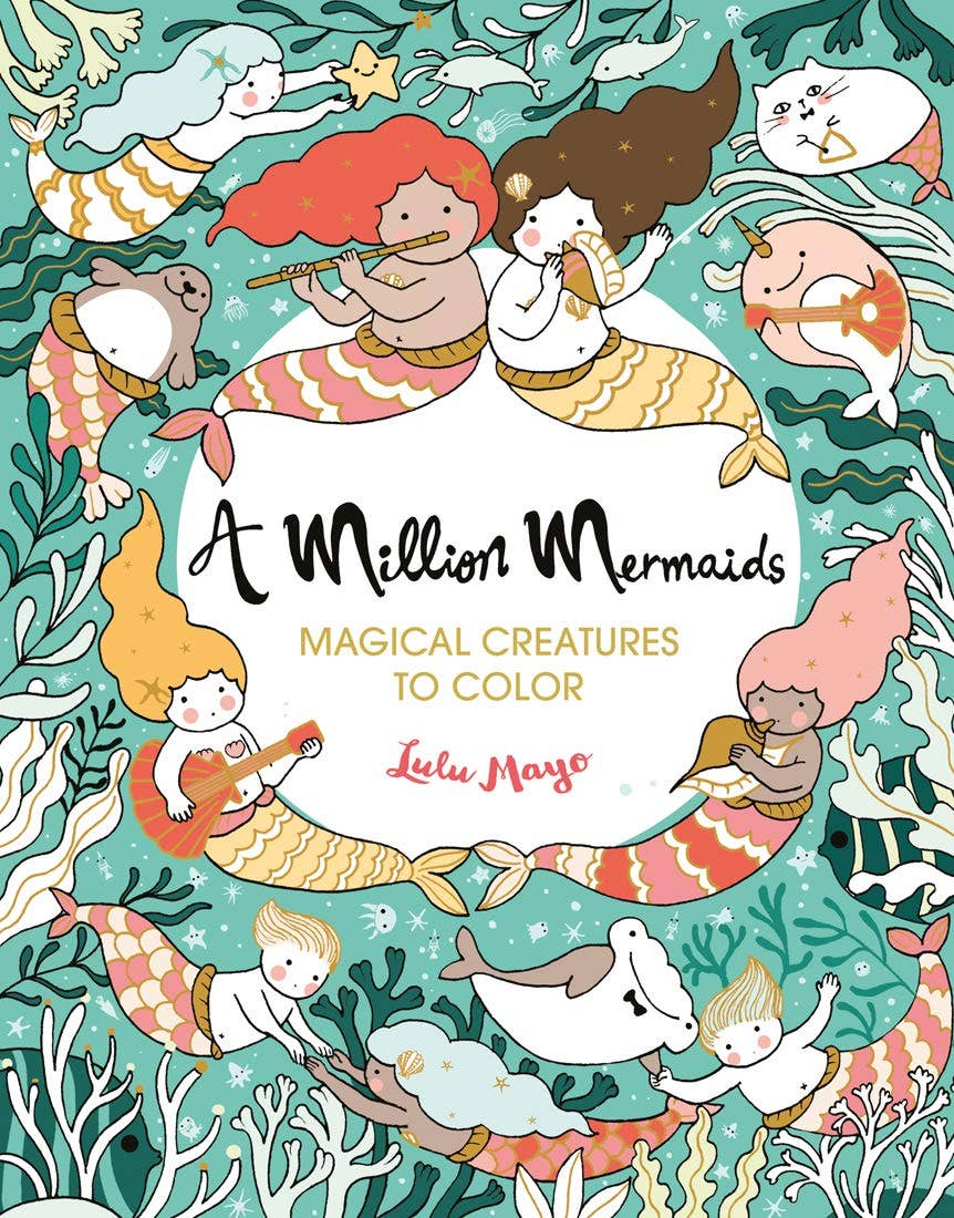 A Million Mermaids Coloring Book By Lulu Mayo