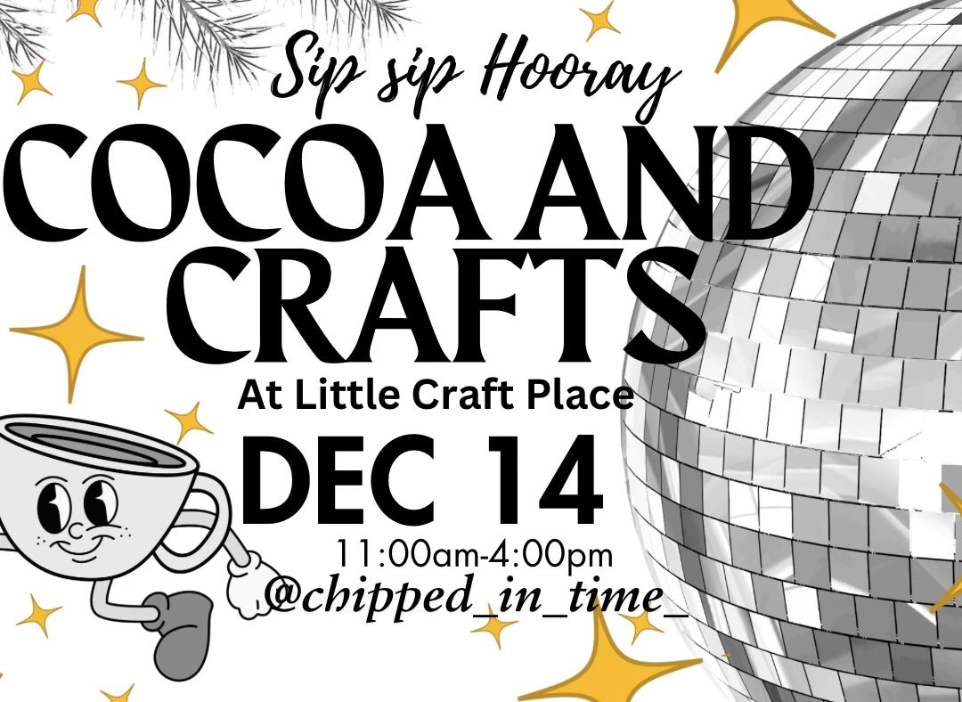 Sip Sip Hooray Cocoa and Crafts