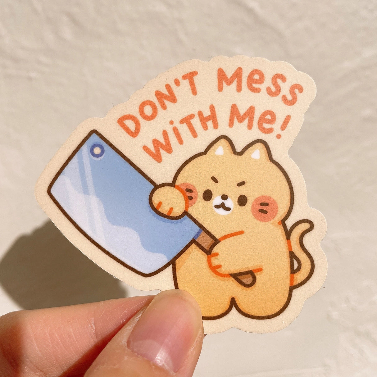 StickyRiceCo Vinyl Sticker - Don't Mess with Me!