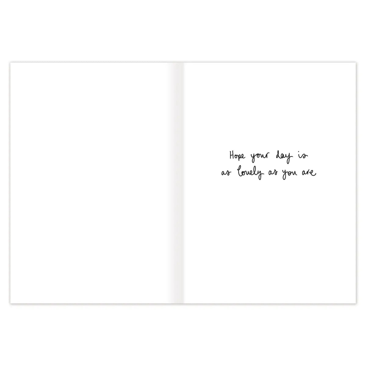 Beautiful Person Birthday Card
Inside verse: Hope your day is as lovely as you are
• Gold foil details
• Illustrated by Louise Mulgrew
• Size: A6, 4.5" x 6.25"
• Paired with a kraft envelope
• Printed in the USA on beautiful FSC-certified 10% post-consumer waste recycled paper.
• Eco-friendly, 100% recyclable
• Plastic-free packaging
About The Artist: Working with gouache and watercolor, Louise designs in her tiny studio in Brighton, England, inspired by her love of all animals, and passion for the natur