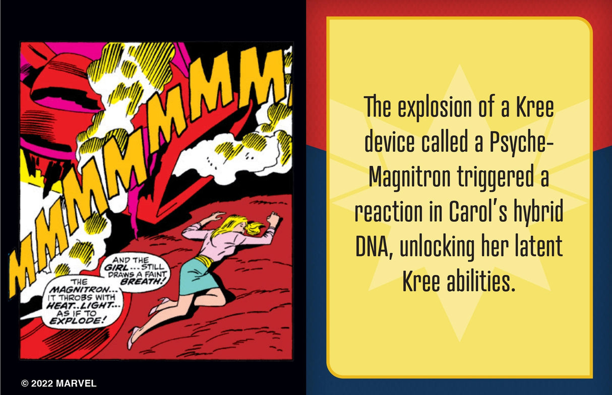 Carol Danvers, the super hero known to all as Captain Marvel, is one of the most powerful beings in the Marvel Universe. Now fans eager to learn more about her amazing adventures can follow her hero’s journey through the pages of this tiny storybook. Summarizing five decades of Captain Marvel’s comic book tales and featuring beautiful art from multiple eras, this unique collector’s item is the perfect gift for any Marvel fan!
AN EPIC SAGA IN THE PALM OF YOUR HAND: Covering 50 years of Captain Marvel’s hero