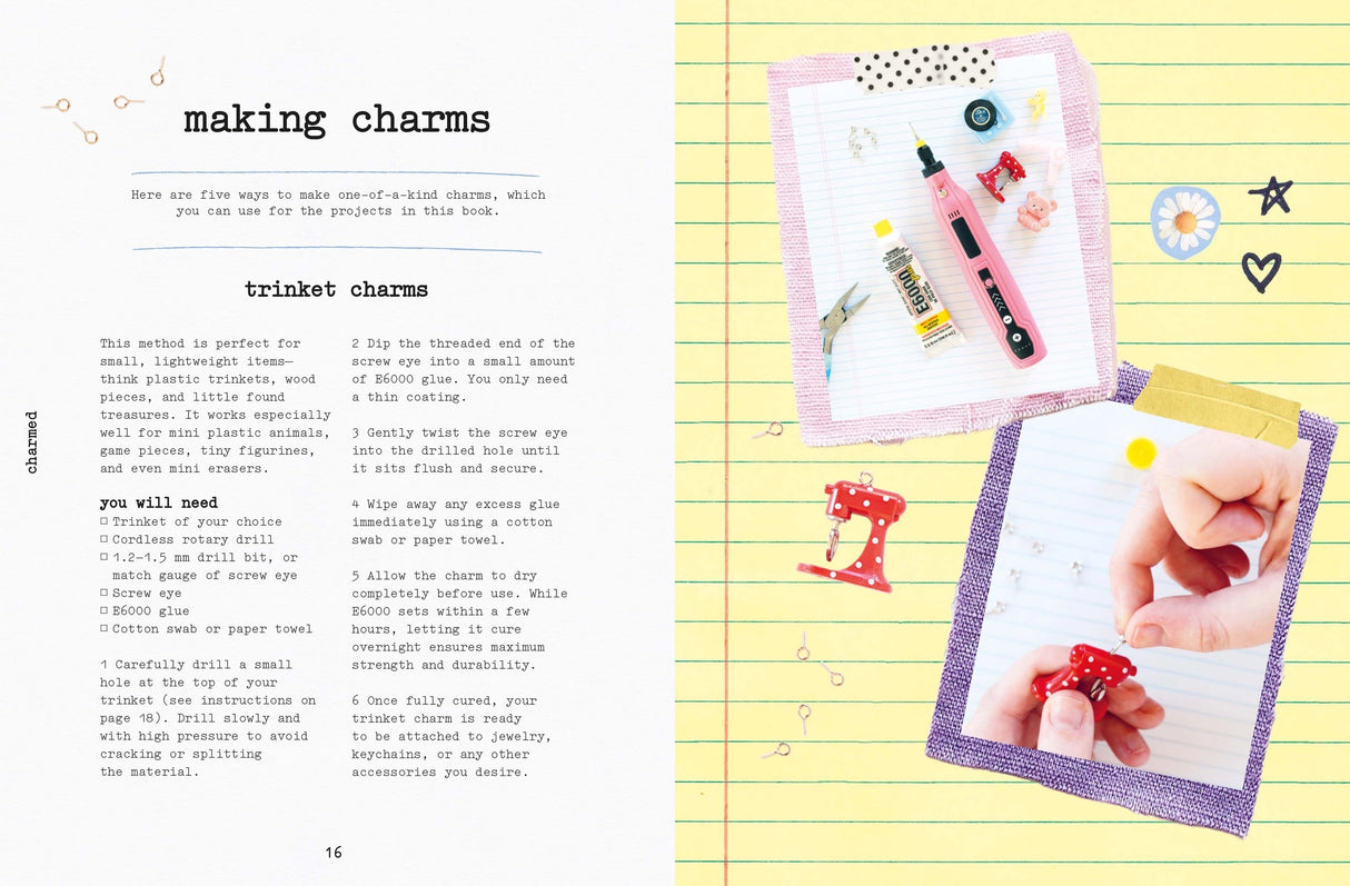 Transform tiny treasures into something new with Charmed, your new handbook to creating charmed accessories.
Teaching you how to create charms from flea market finds, buttons, paper, old jewellery, vintage trinkets and more, you'll first pull together your 3D objects to inspire your accessories. Then, in 20 unique and inspired projects, you'll use these to create totally new accessories with simple methods.
Whether you're adding to your accessories with bag charms, jewellery like necklaces, bracelets and