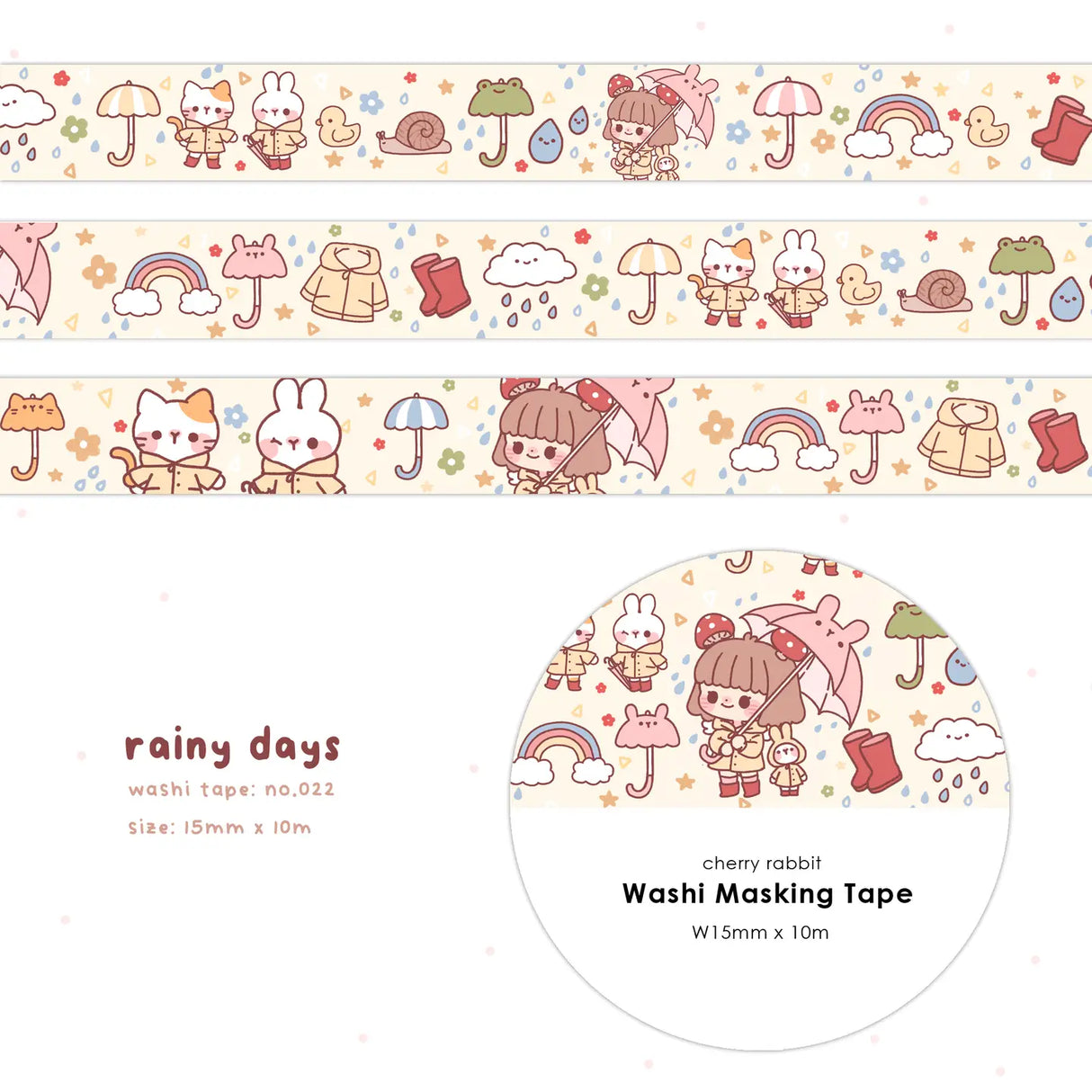 Cherry Rabbit Rainy Days Washi Tape
Decorate your planner / diary with this cute little washi tape ♡
Roll size: 15mm x 10m
Material: Washi
Includes 1 roll of washi