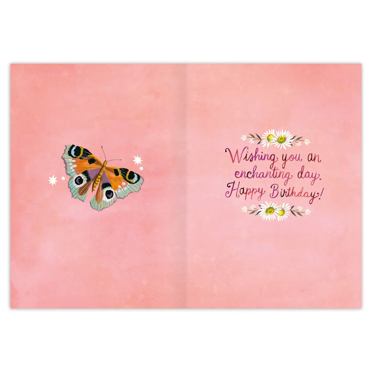 Inside verse: Wishing you an enchanting day. Happy Birthday!
