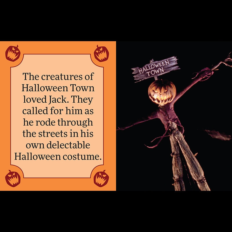 Everyone hail to the Pumpkin King! Follow Jack Skellington on his nightmarish journey into Christmas Town and back through the pages of this tiny storybook. A complete and faithful retelling of the iconic story of Disney Tim Burton’s The Nightmare Before Christmas, and loaded with art from the beloved 1993 film, this unique collector’s item is the perfect gift for Halloween, Christmas, and year-round.
TINY SIZE: At less than two inches tall, Disney Tim Burton’s The Nightmare Before Christmas: The Tiny Boo