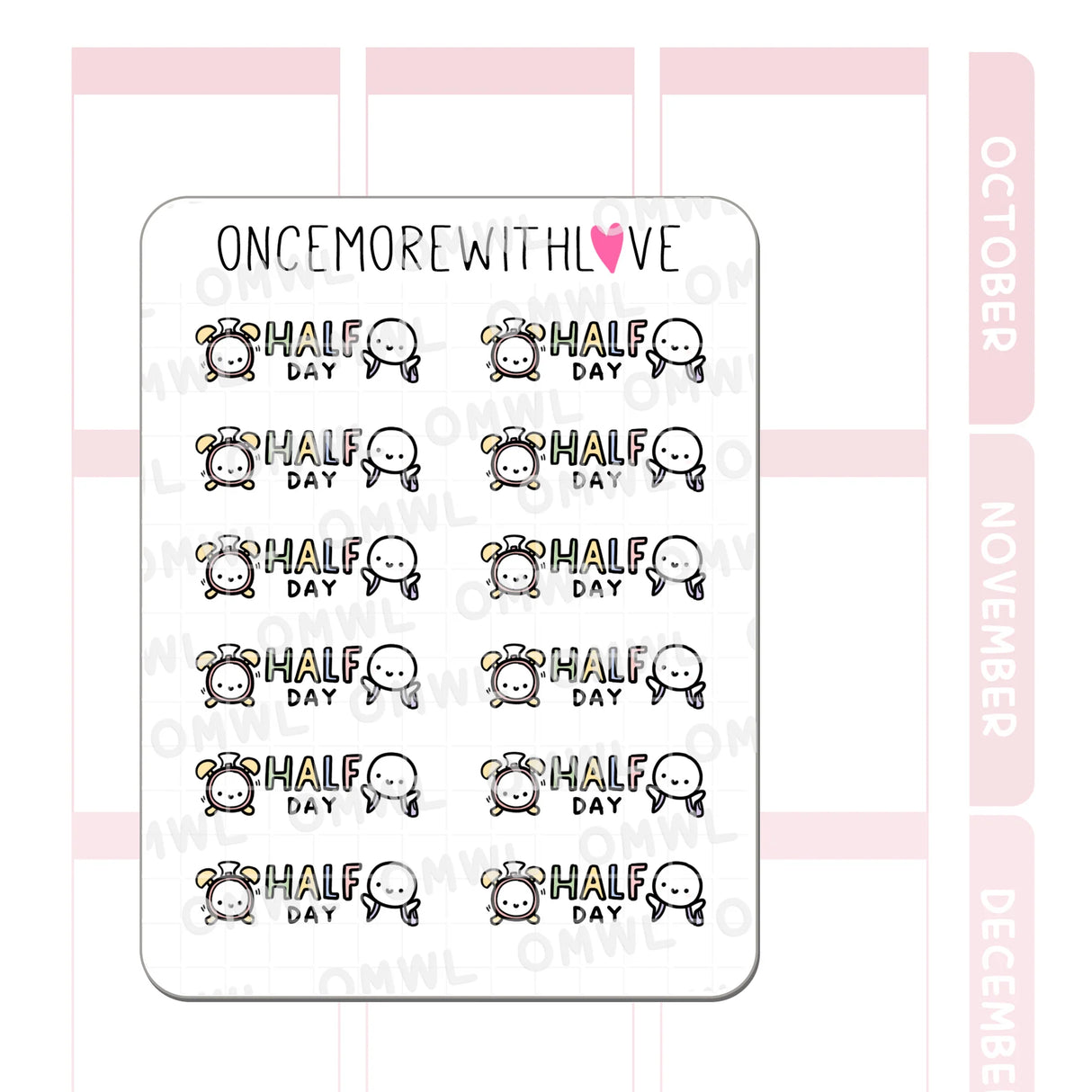 Once More With Love - M1457 Half Day Sticker Sheet
Half Day! YES! What are you going to do now with your afternoon freed up!