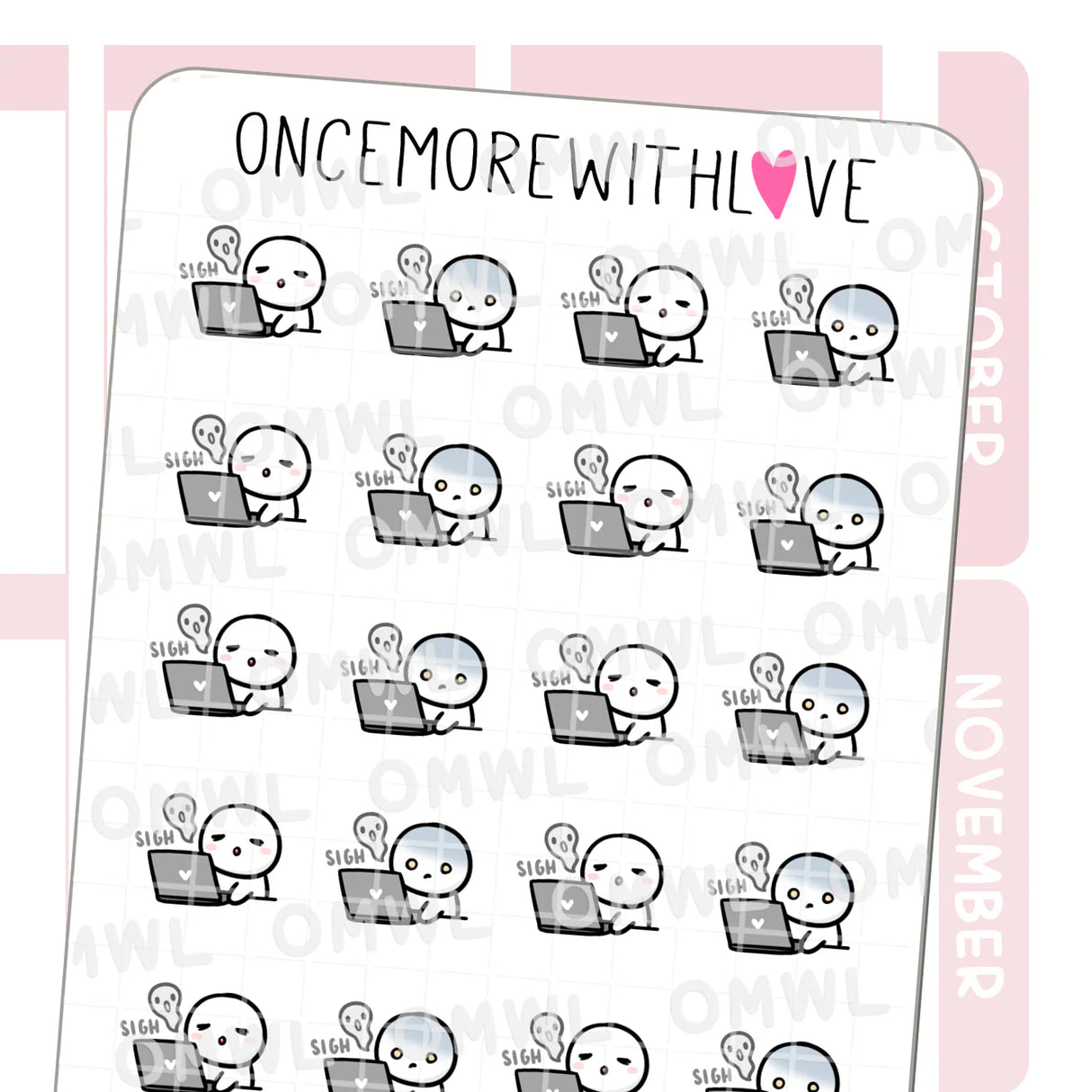 Once More With Love - M1526 Work Fatigue Sticker Sheet
When it feels like your soul has left your body and you're so tired from work or just life in general... Here is the sticker for you!