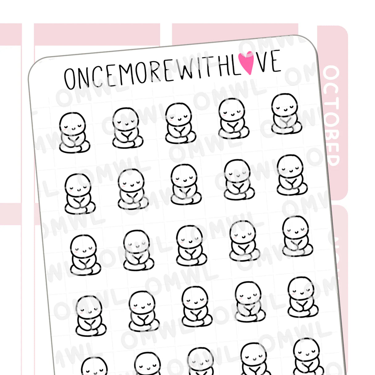 Once More With Love - M692 Meditation Sticker Sheet
Ommm... These munchkins are finding their peace through meditation. Take a moment each day to clear your mind and feel your presence on this Earth.