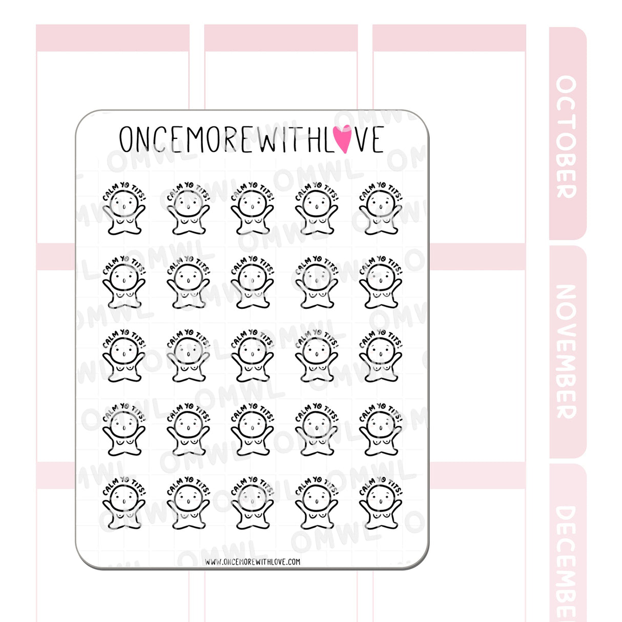 Once More With Love - M1003 Calm Yo Tits Sticker Sheet