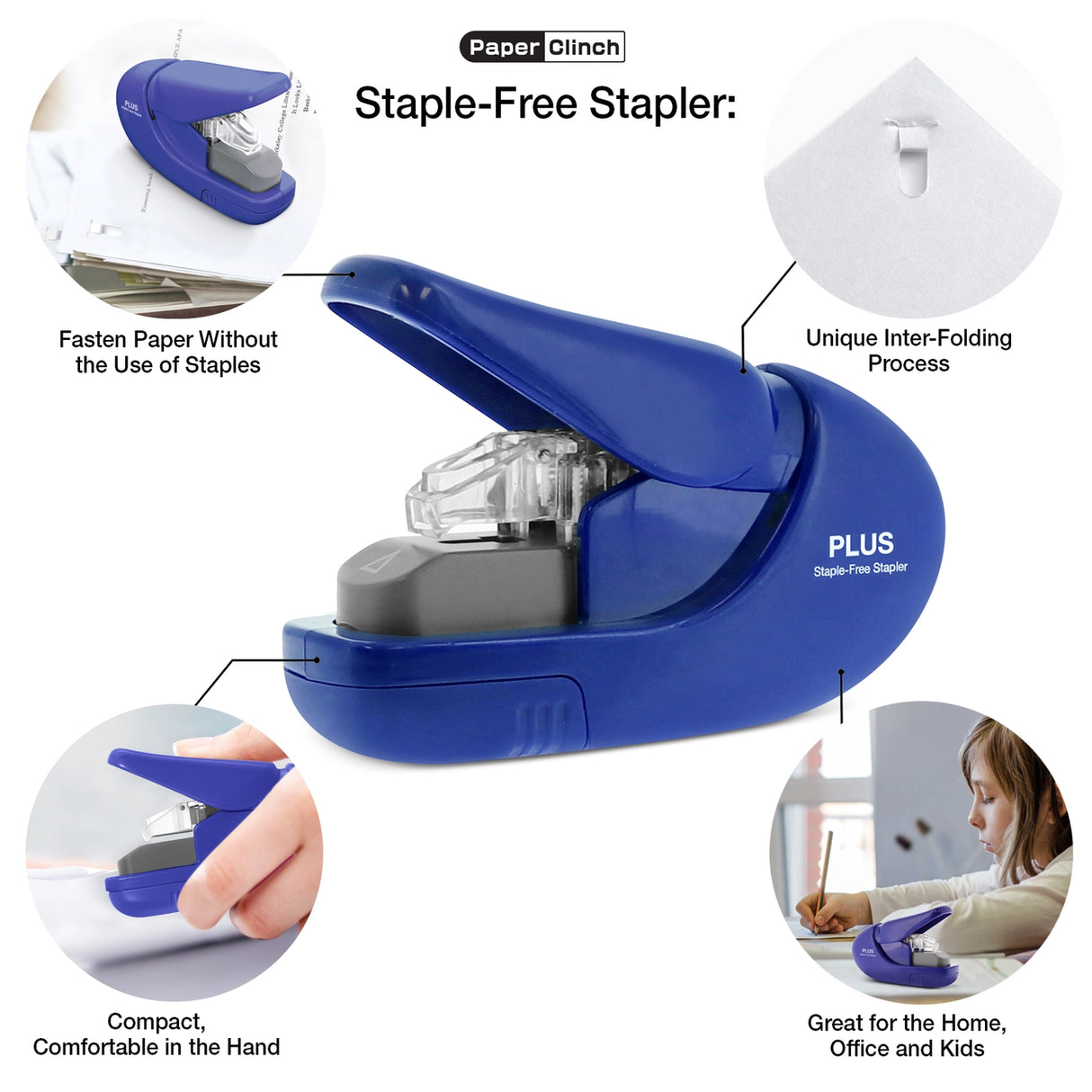 This clinch stapler lets you quickly fasten paper without the use of staples. Never buy staples again. It fastens up to five sheets of paper at a time with a unique inter-folding process. Always ready to use—never worry about running out of staples and safe for children to use.
"Stapled" documents are paper shredder safe.
Perfect for school, home and office.