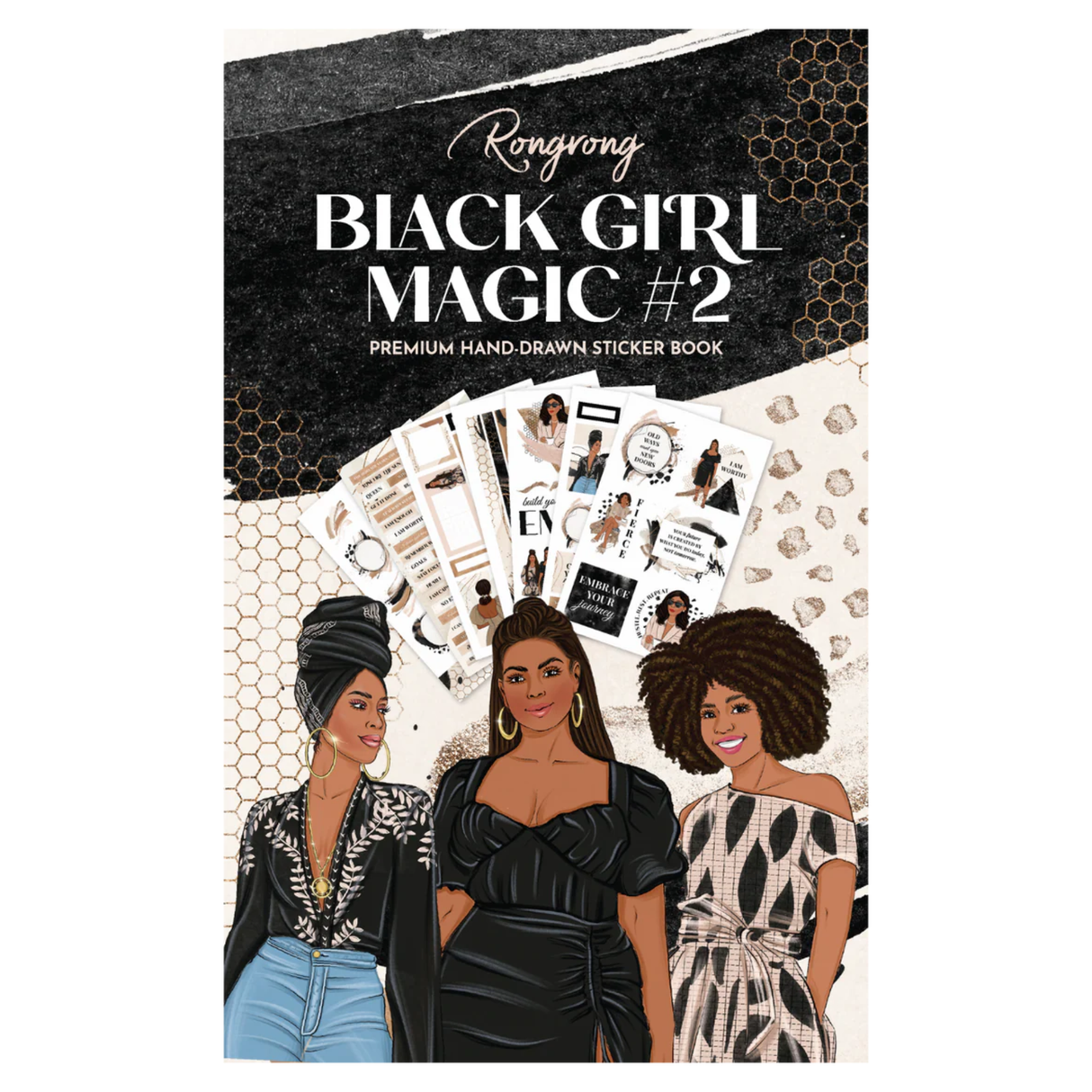 Rongrong Sticker Book - Black Girl Magic 2
Unleash the Essence of Black Girl Magic with our Exclusive Black Girl Magic Sticker Book #2. Designed with a mesmerizing black and gold theme, this sticker collection is not just an accessory but a powerful symbol of Black women's empowerment, strength, and resilience.
Empowering Design: Each sticker in our Black Girl Magic Sticker Book #2 is crafted to celebrate the beauty, grace, and indomitable spirit of Black women. These stickers are more than just deco