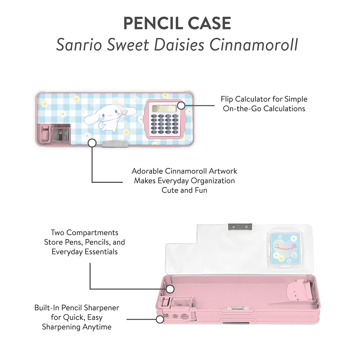 Stay organized with this Cinnamoroll™ Pencil Case! It features two roomy compartments, a flip-up calculator, a pencil sharpener, and a magnetic closure. With plenty of storage space and a sweet gingham-and-daisies design, it's perfect for school, study sessions, or gifting to a Sanrio fan