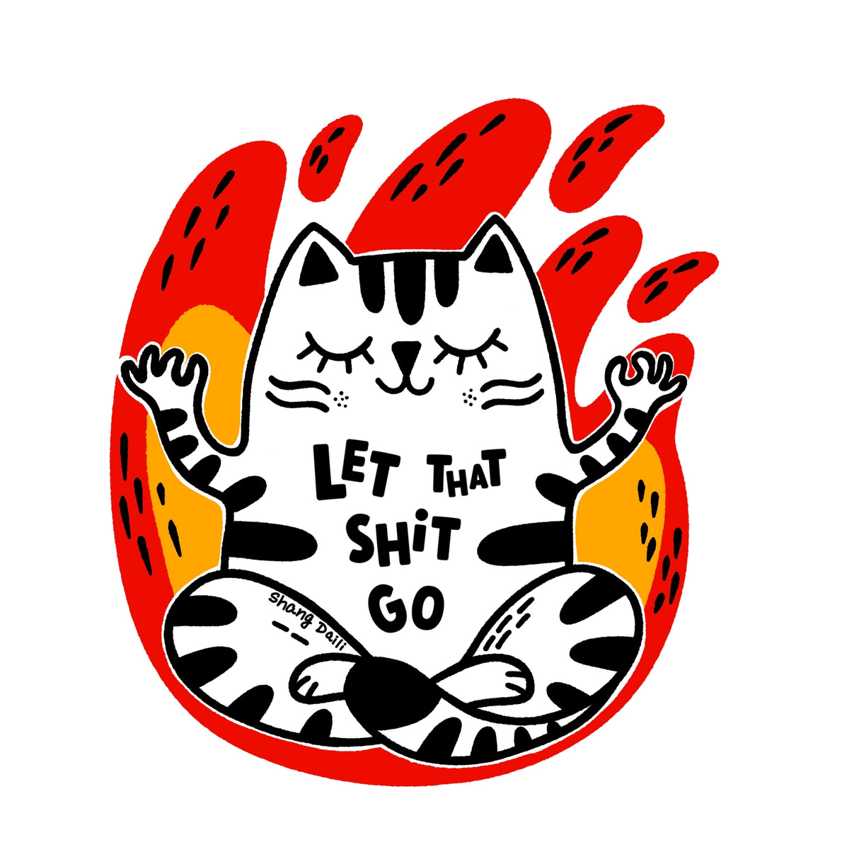 Let That Sh*t Go Vinyl Sticker by ShangDaili
Only a true cat person would understand exactly how to capture a cats complex personality in a single image. ShangDaili is the perfect artist to represent all cat lovers with their wonderful art!