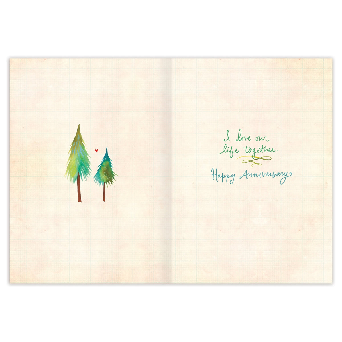 Inside verse: "I love our life together. Happy Anniversary"