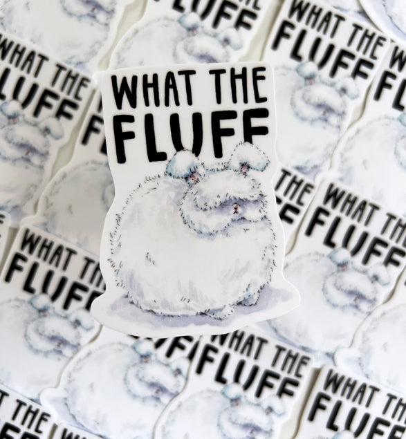 What the Fluff Fluffy Bunny Sticker