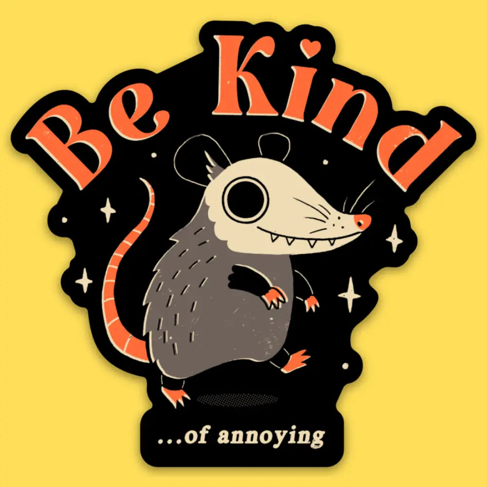 Wicked Clothes - Be Kind of Annoying Vinyl Sticker
• Durable & weatherproof
• Made of thick vinyl which protects from scratching, rain & sunlight
• Size: 3" x 2.9" inches