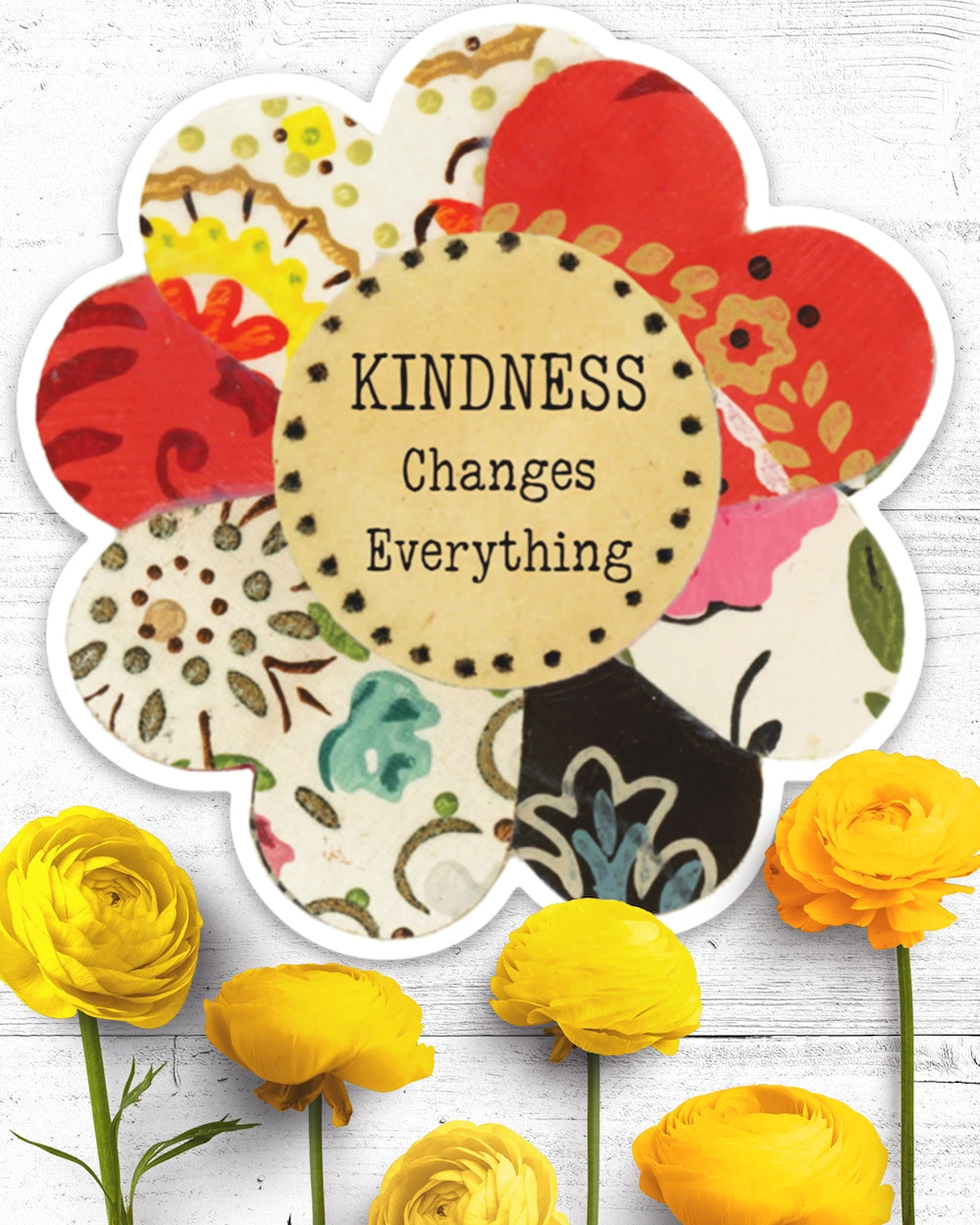 Kindness Changes Everything Vinyl Sticker