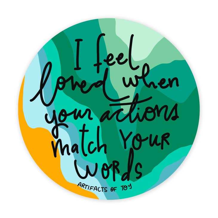 Me siento amado cuando tus acciones coinciden con tus palabras