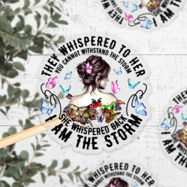 I Am The Storm Clear Vinyl Sticker