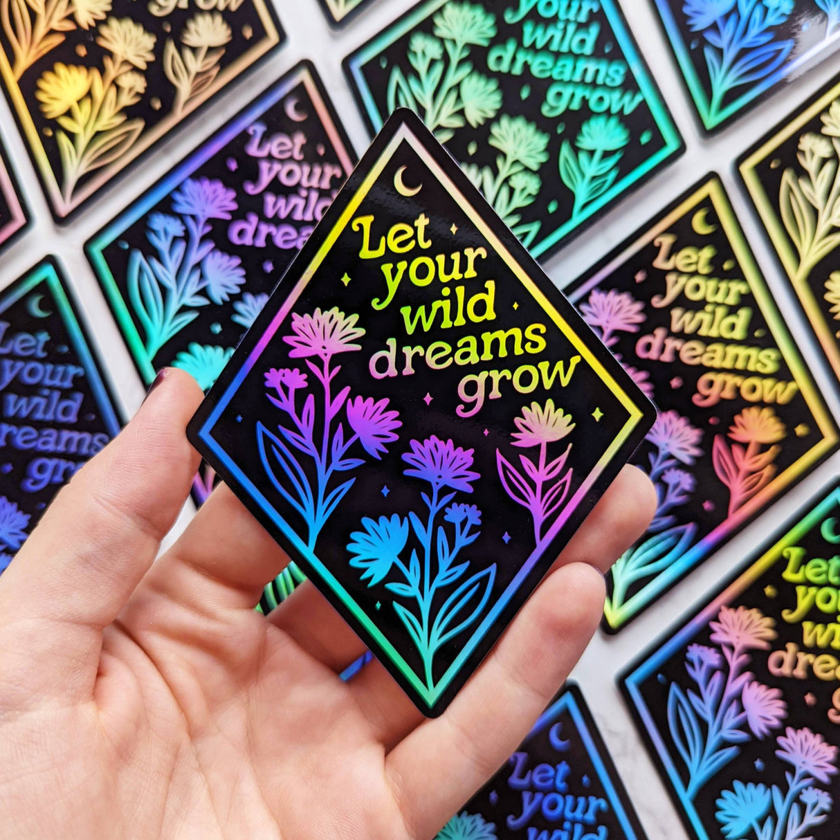 Let Your Wild Dreams Grow Holographic Sticker