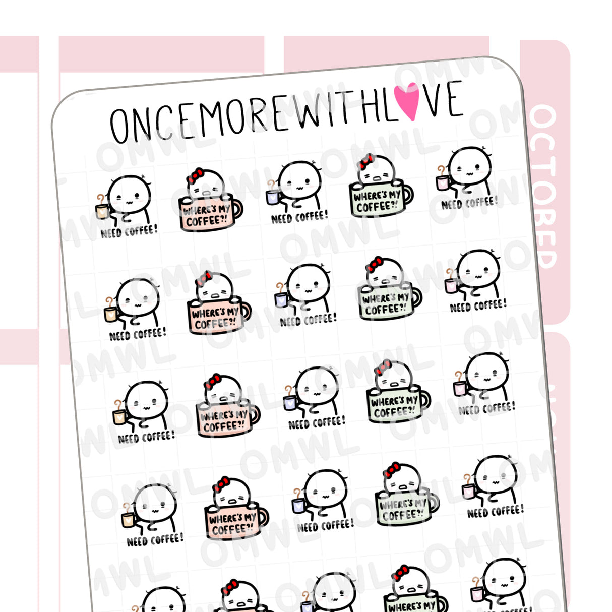 Once More With Love M1033 Need Coffee Sticker