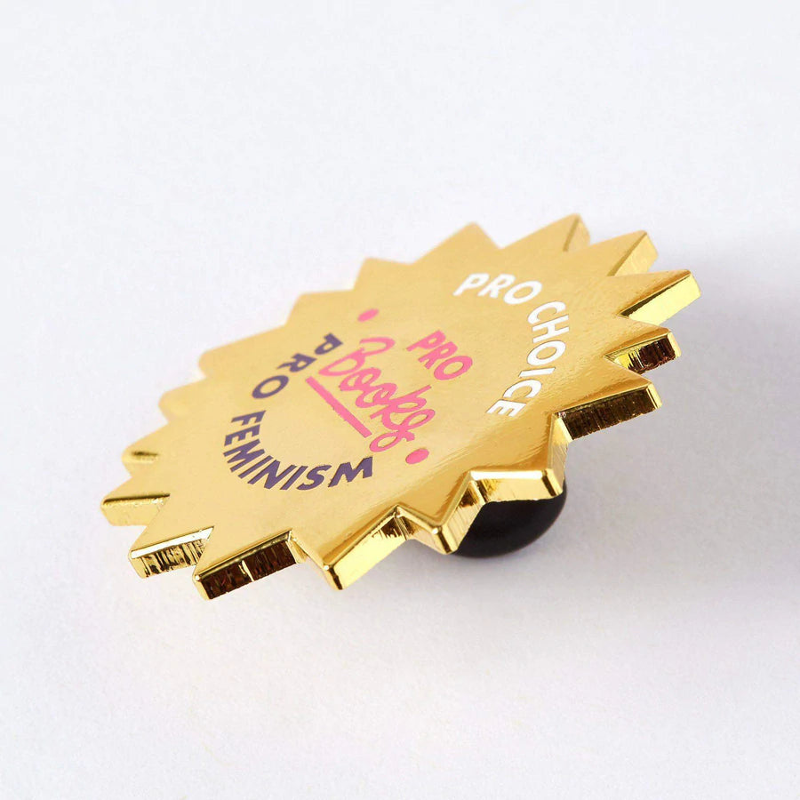 Pro Choice, Pro Books, Pro Feminism Enamel Pin