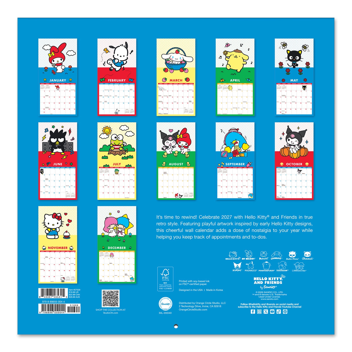 Make 2027 your best year yet with this classic 12" × 12" Hello Kitty® and Friends Wall Calendar (Jan.–Dec. 2027). Filled with super cute artwork, this 12-month calendar doubles as cheerful wall décor, brightening any space while helping you stay organized all year.

• 12"w x 12"h closed 
• 12 months (Jan.–Dec. 2027) 
• 13 pages; 150 gsm acid-free, FSC®-certified paper 
• Saddle-stitch binding 

© 2026 SANRIO CO., LTD. Used Under License.

