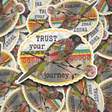 Trust Your Journey Vinyl Sticker