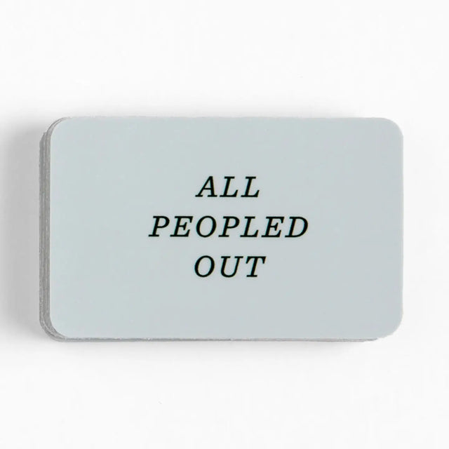 For the introverts, the socially drained, and those who just need a little quiet time—this All Peopled Out decal sticker says it all. Perfect for laptops, water bottles, planners, or anywhere you need to set boundaries with a touch of humor. Made from durable, waterproof vinyl, it’s a must-have for anyone who appreciates a little solitude. A fun and relatable gift for introverts, book lovers, students, or anyone who thrives in their own space!

• Size: 2.5×1.5"
• Water and fade-resistant laminated finish