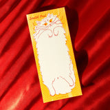 Beware the belly of this cat, you might get scratched as you scratch out your notes. Risograph printed in sunflower yellow and bright red with red glue on the top edge.