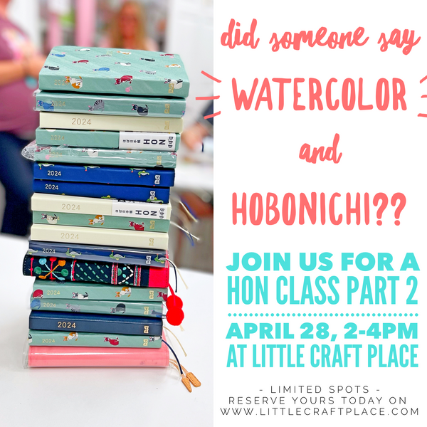 Did Someone say Watercolor and Hobonichi?? Hon Class Part 2 at Little Craft Place