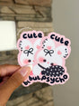 Cute But Psycho Bunny Vinyl Sticker