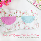 Floral Ephemera Holder Class with Debby Newman at Little Craft Place