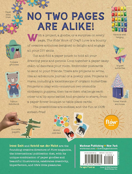 There's a colorfully illustrated, brand-new surprise on every page!

The newest book in Flow Magazine’s creativity series for kids, The Kids' Book of Craft Love is filled to the brim with engaging activities that invite the reader (ages 7 &amp; up) to tear out pages, cut and paste, assemble, sticker, build, and turn the two-dimensional sheets into three-dimensional wonders. Cut and fold a paper pencil pouch to hold all your art utensils. Fold a DIY adventure log notebook to take on your next adventure. Loop