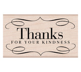 Thanks For Your Kindness Rubber Stamp