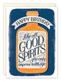 A birthday card featuring an illustrated bottle with the text 'Happy Birthday. Like all GOOD SPIRITS you only improve with age.