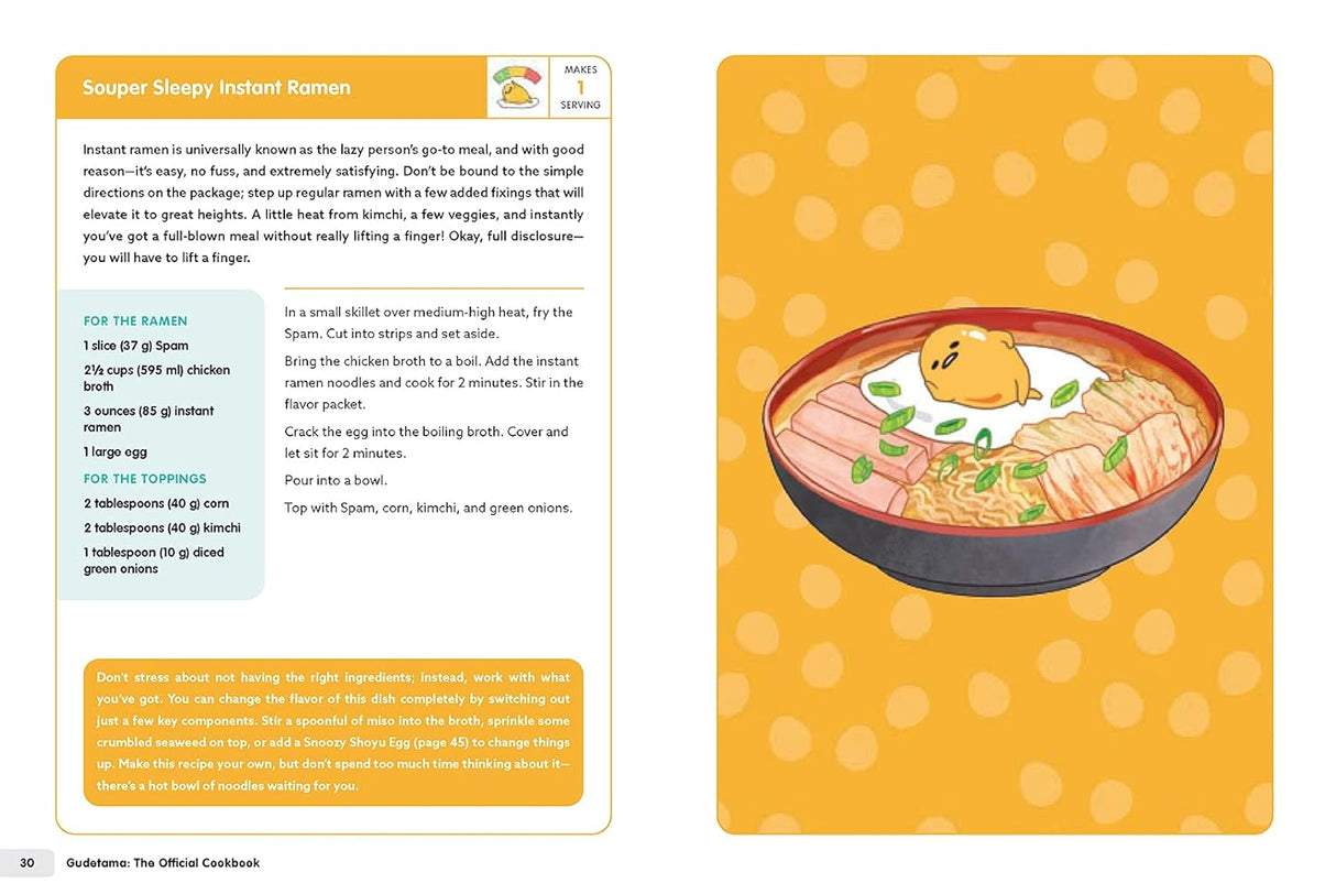 Inspired by everyone's favorite egg with the can't-be-bothered attitude, Gudetama: The Official Cookbook is an illustrated cookbook celebrating lazy living and easy cooking, with fun and delicious recipes from classic dishes to comfort meals. Illustration of a bowl of ramen with a recipe on a yellow background