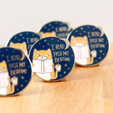 I Read Past My Bedtime Cat Pin