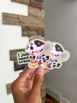 Bonita Crafty Shop - I Just Need A Treat Cow Vinyl Sticker
