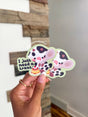 Bonita Crafty Shop - I Just Need A Treat Cow Vinyl Sticker