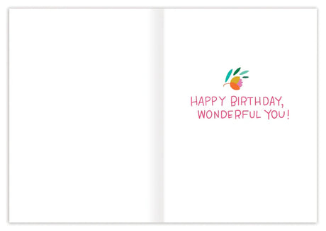 Inside verse: Happy birthday, wonderful you!