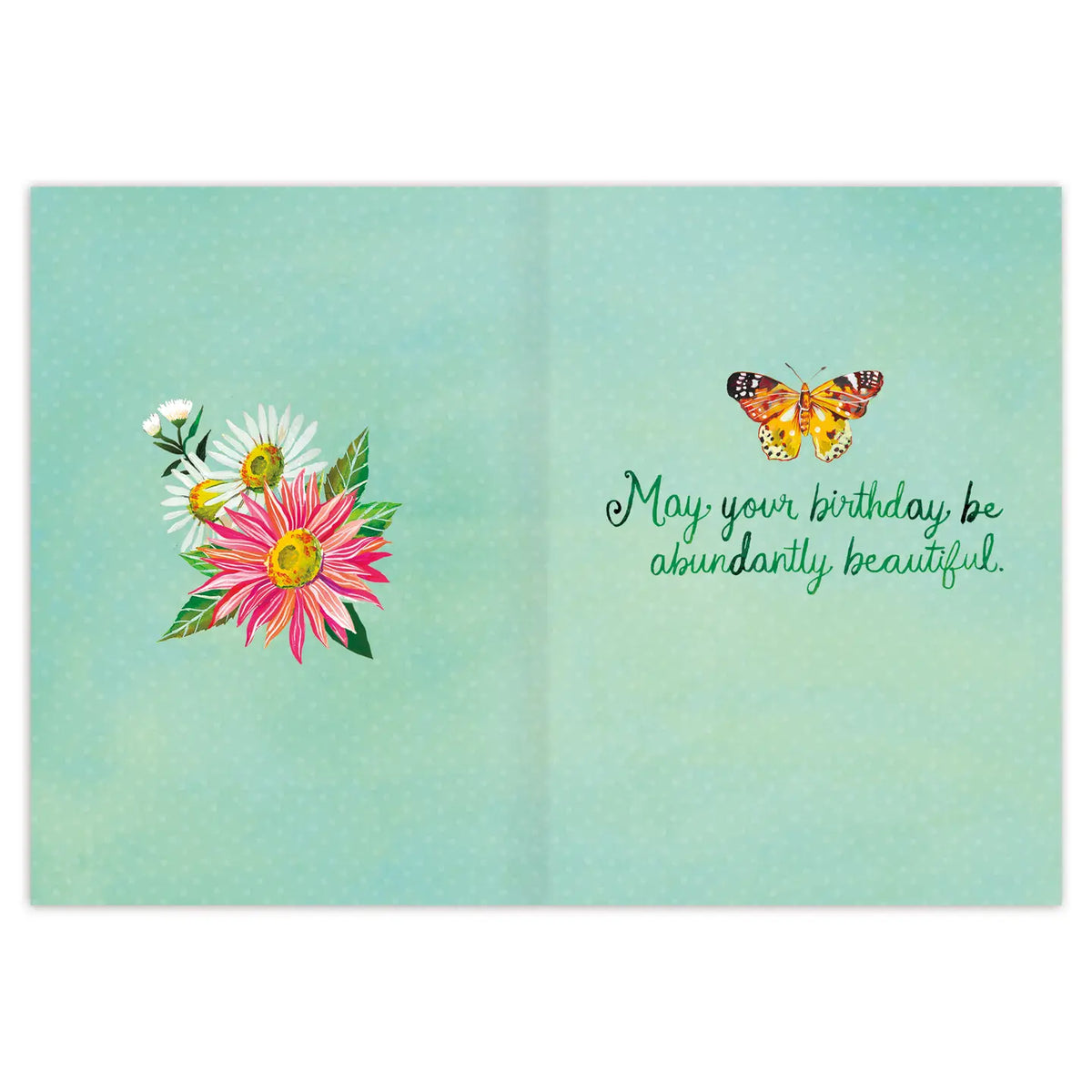 Inside verse: May your birthday be abundantly beautiful.
