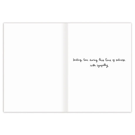Inside verse: Sending love during this time of sadness. With sympathy