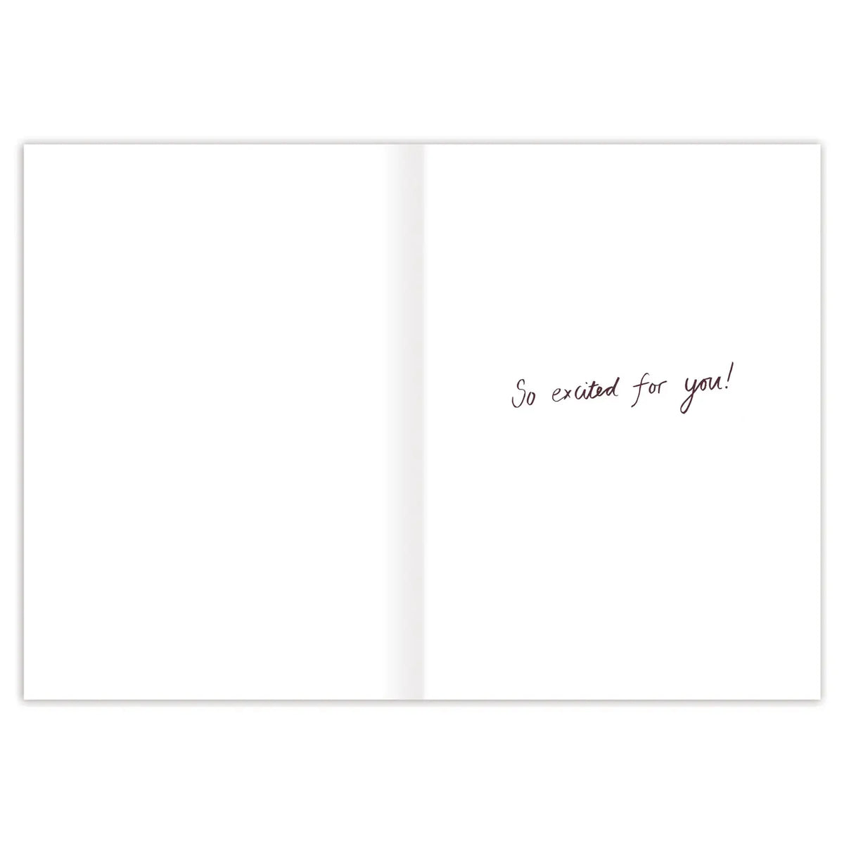 Inside verse: So excited for you!