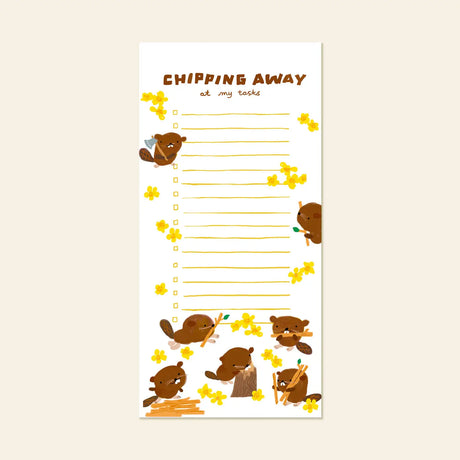 Karen Schipper&nbsp;Magnetic To-Do Notepad - Beaver

Bring playful energy to everyday planning with the Beaver List Pad, a cute animal to-do list pad featuring busy little beavers, bright yellow blossoms, and a cheerful “chipping away at my tasks” message. The whimsical artwork gives this list pad strong personality while still making it practical for reminders, errands, and daily to-dos.

Professionally printed full color
Size: 4.25" x 8.5"
65 tear-off sheets
Attached magnet
Padded with cardboard back
Prin