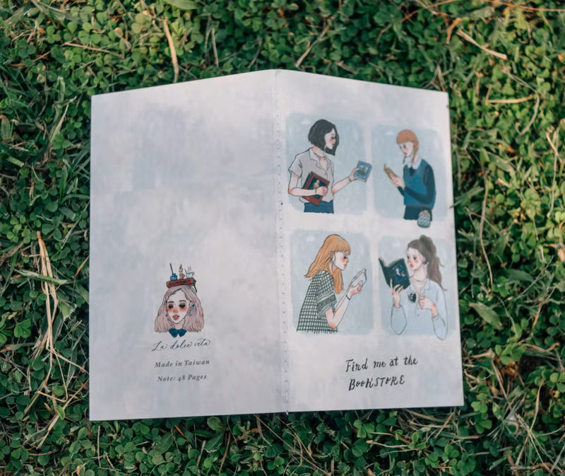 La Dolce Vita - Find Me in the Bookstore Notebook

Because of sunny days, rainy days
, because of broad-mindedness, because of the long
road, because of the coarse rice, because of the winding
alleys, I don't actually want to go to the bookstore
for anything, I just want to live a life with a bookstore/
if I can, I want to be a person in a bookstore.


Blank Pages

48 pages in total.
Paper: Bird of Paradise
Binding: thread binding
Size: 182*110mm