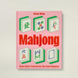A step-by-step guide to Mahjong for new and seasoned players alike.