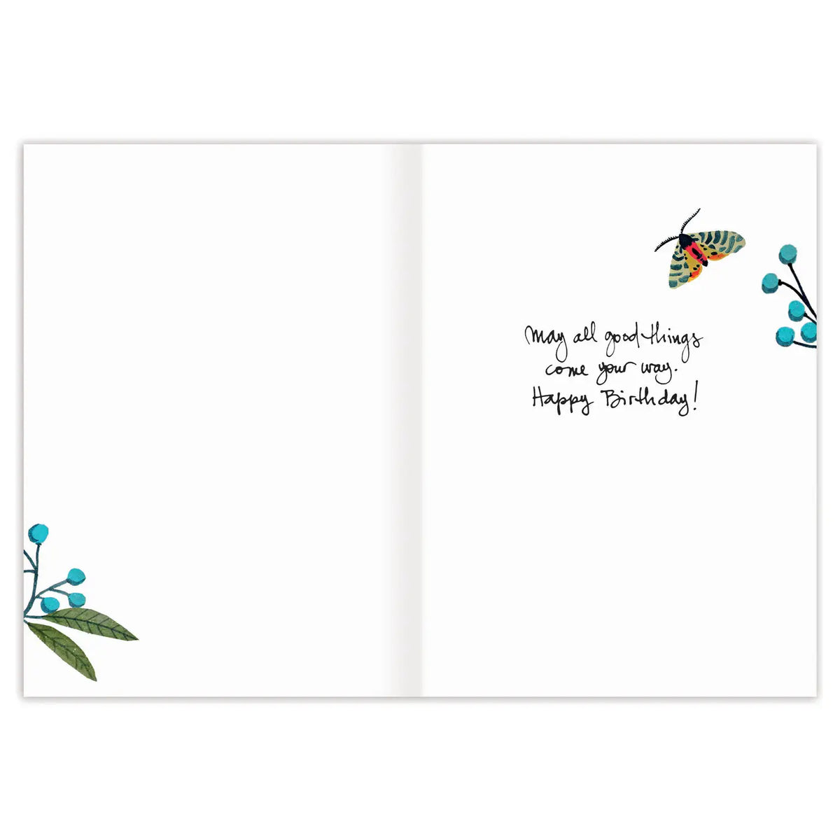 May all good things come your way. Happy Birthday