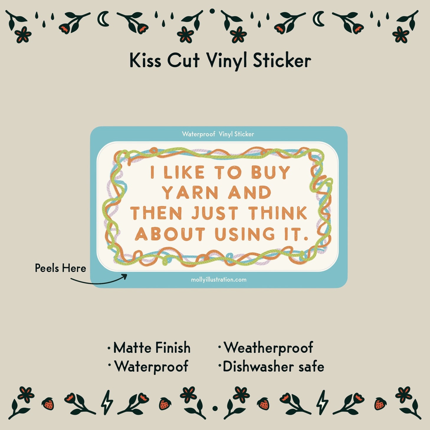 This kiss cut sticker of my original artwork is printed on waterproof vinyl. Perfect for water-bottles, laptops, notebooks, helmets, bikes, skateboards and more.
